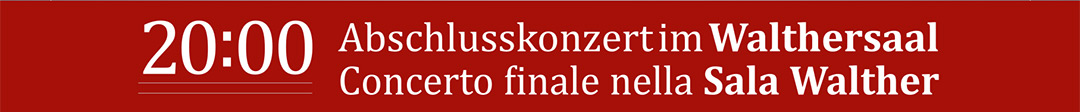 final concert: 5th January 2019 at 8 p.m. in the Walthersaal